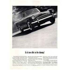 1962 Sunbeam Alpine Roadster Convertible Too Chic to be Champ Vintage Print Ad
